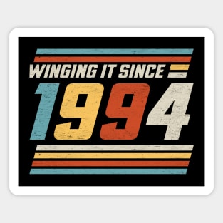 Winging It Since 1994 - Funny 30th Birthday Magnet